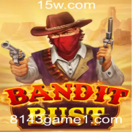 Descubra as Emoções de BanditBust: O Jogo 8143 que Está Conquistando o Mundo