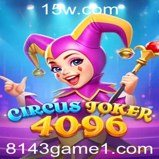 Descubra o Universo do Jogo CircusJoker4096