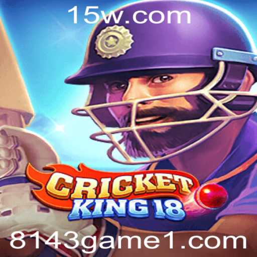 Descubra o Fascinante Mundo de CricketKing18: Um Jogo Revolucionário