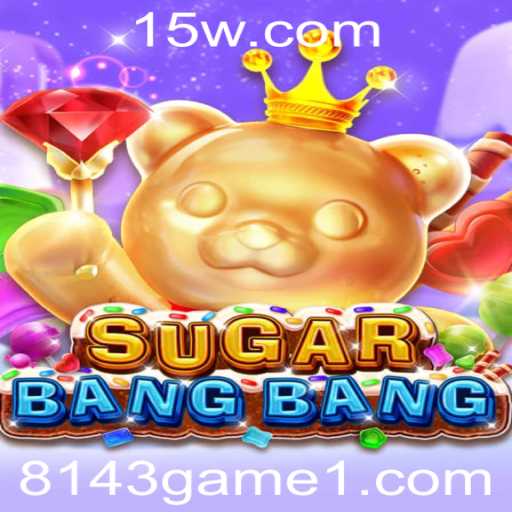 Descubra o Mundo Vibrante de SUGARBANGBANG: A Revolução no Gênero 8143 Game